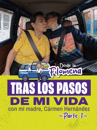 Recorriendo mis pasos y mi historia junto a mi mamá