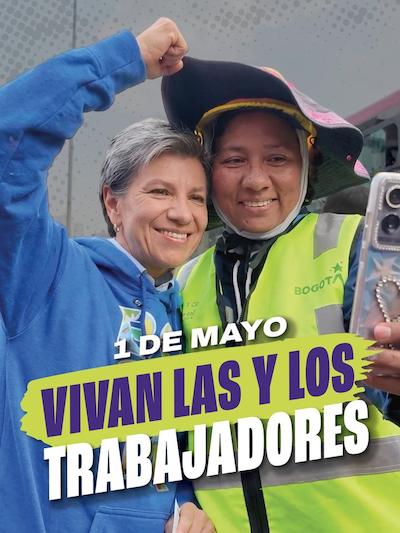 Hoy 1 de mayo ¡Vivan los trabajadores de Colombia!🇨🇴
