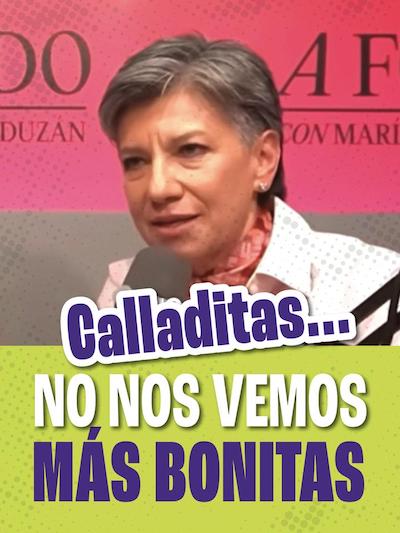 Mujeres de Colombia: Calladitas no nos vemos más bonitas
